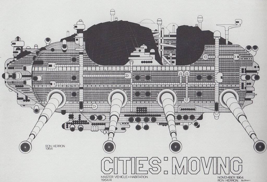 "Walking City by Ron Herron" Archigram architecture futuristic imaginary "Future Cities" scifi surreal "Dystopian Cities"